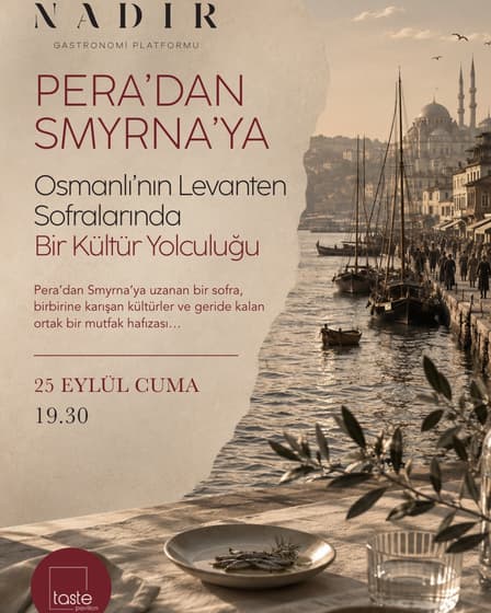 Pera'dan Smyrna'ya: Osmanlı'nın Levanten Sofralarında Bir Kültür Yolculuğu